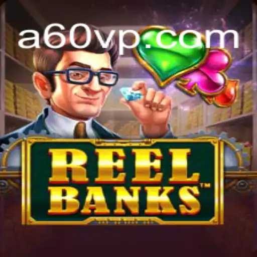 Explorando o Mundo do Jogo ReelBanks e a Conexão com A60V.com